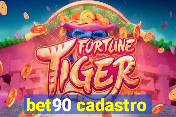 bet90 cadastro